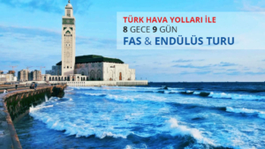 Türk Hava Yolları ile 8 gece 9 gün Fas & Endülüs turu - Troya Tur